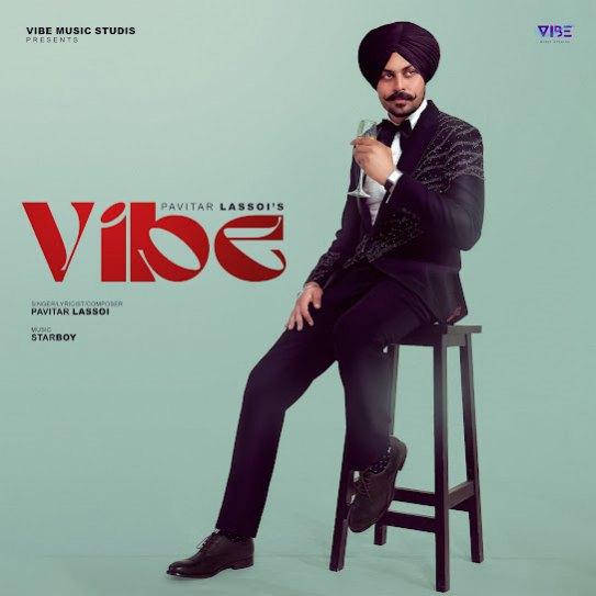 Vibe Pavitar Lassoi Mp3 Song Download Djjohal